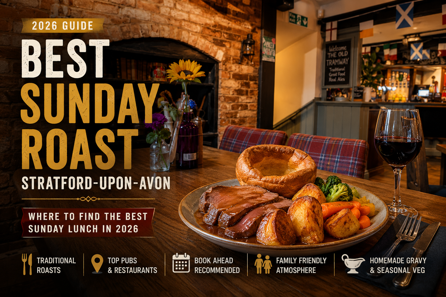 Where to Find the Best Sunday Roast in Stratford-upon-Avon (2026 Guide)