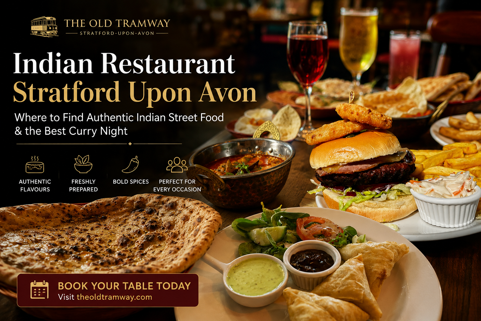 Indian Restaurant Stratford Upon Avon: Where to Find Authentic Indian Street Food & the Best Curry Night