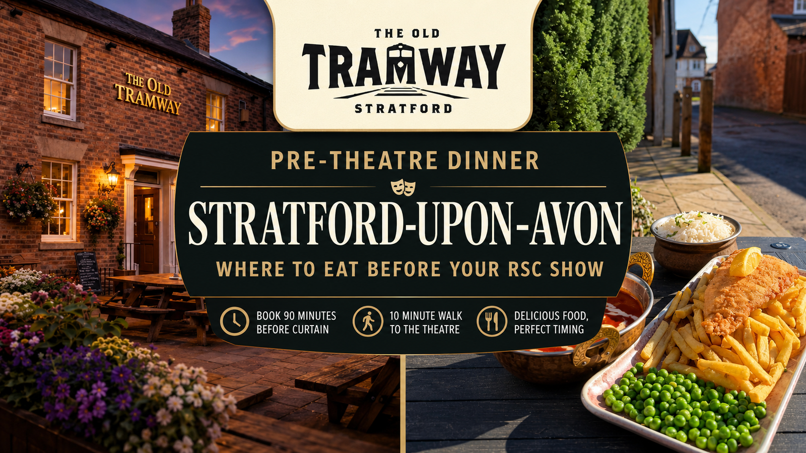 Pre-Theatre Dinner Stratford-upon-Avon: Where to Eat Before Your RSC Show
